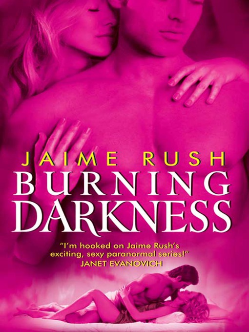 Title details for Burning Darkness by Jaime Rush - Available
